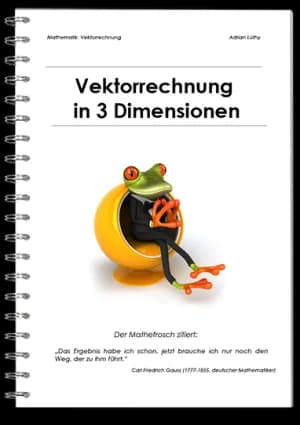 Vektorrechnung in 3 Dimensionen