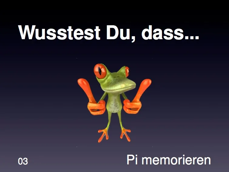 Wusstest du - Pi memorieren