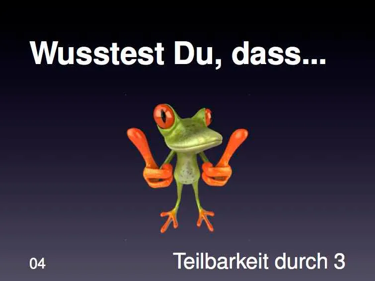 Wusstest du - Teilbarkeit durch 3