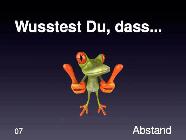 Wusstest du - Abstand
