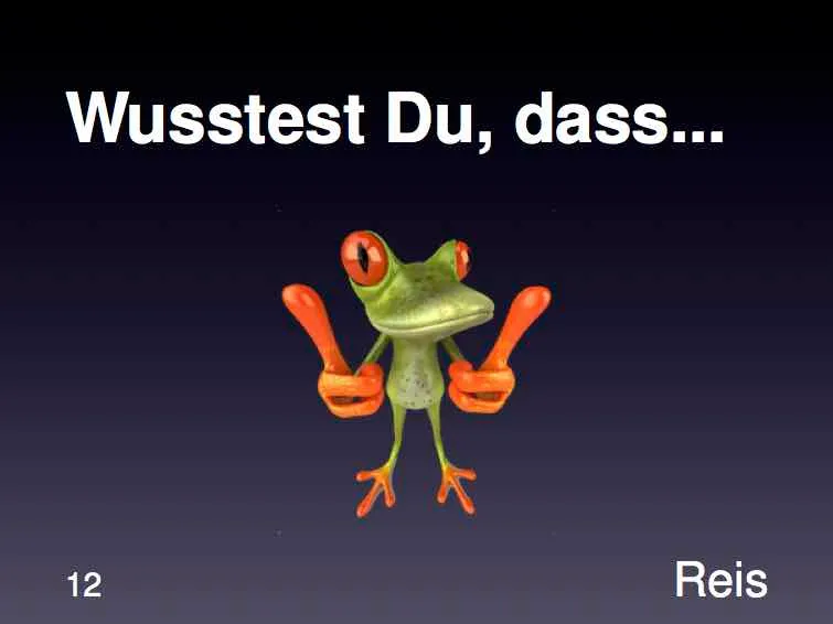 Wusstest du - Reis
