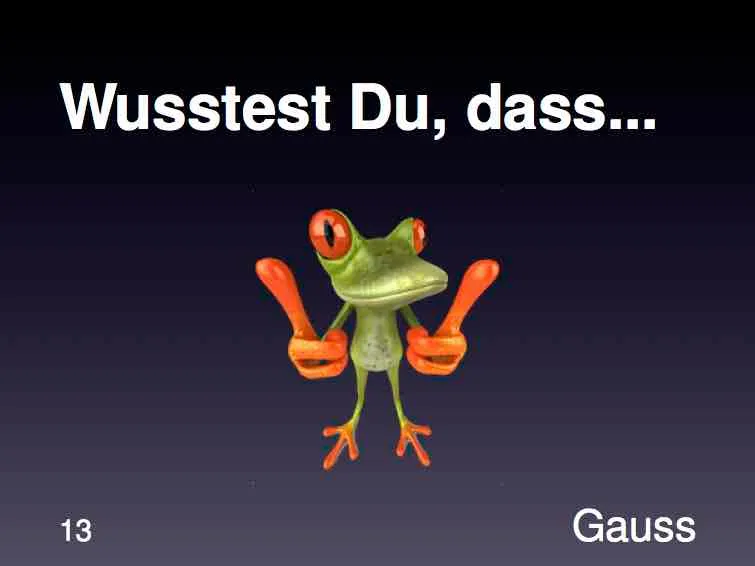 Wusstest du - Gauss