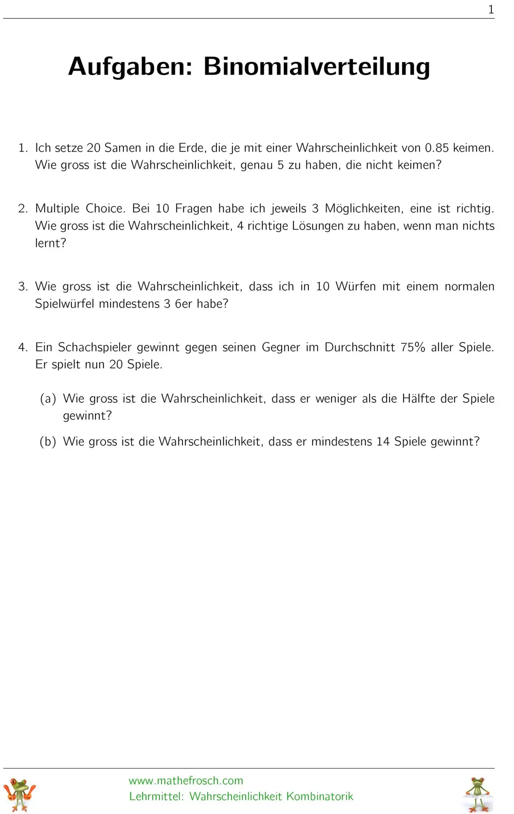 Aufgaben Wahrscheinlichkeit Kombinatorik - Binomialverteilung