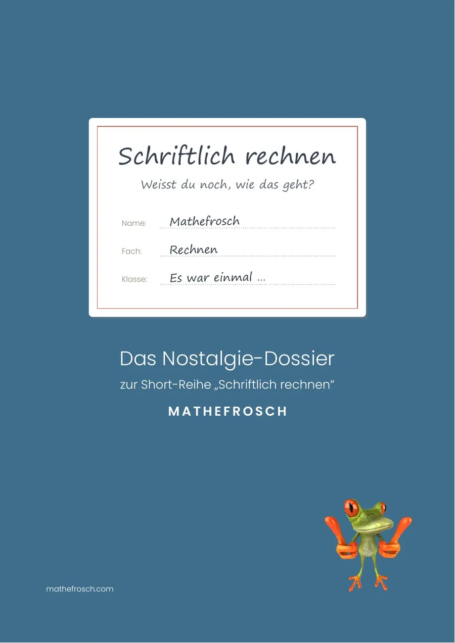 Schriftlich rechnen – Nostalgie-Dossier